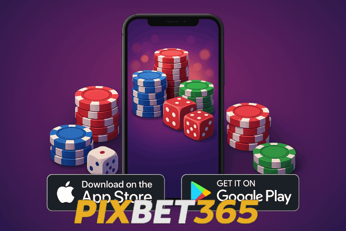 Baixar o PIXBET365 Cassino App