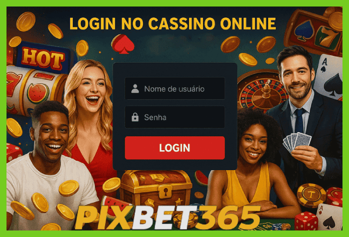 Acessar conta no Cassino PIXBET365 Brasil